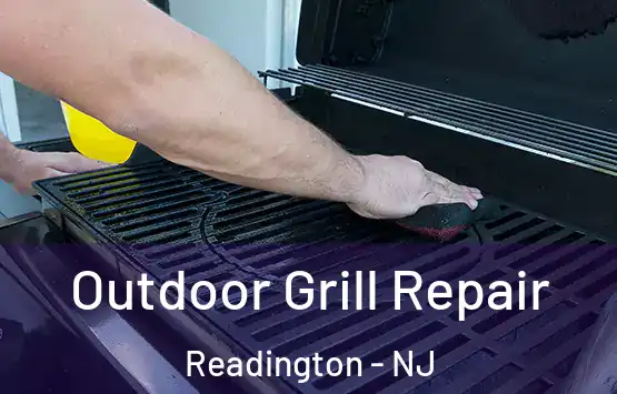  Outdoor Grill Repair Readington - NJ