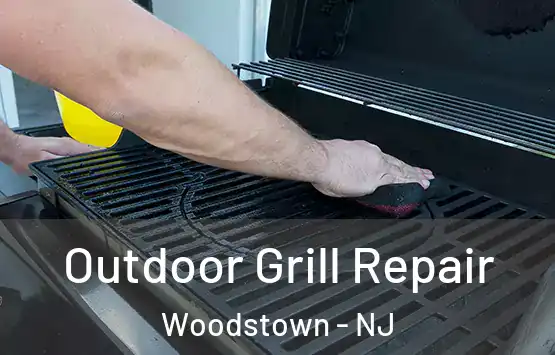  Outdoor Grill Repair Woodstown - NJ