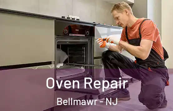  Oven Repair Bellmawr - NJ