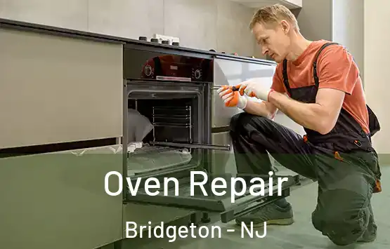  Oven Repair Bridgeton - NJ