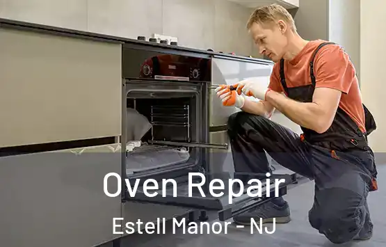  Oven Repair Estell Manor - NJ