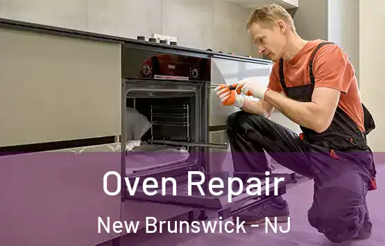  Oven Repair New Brunswick - NJ