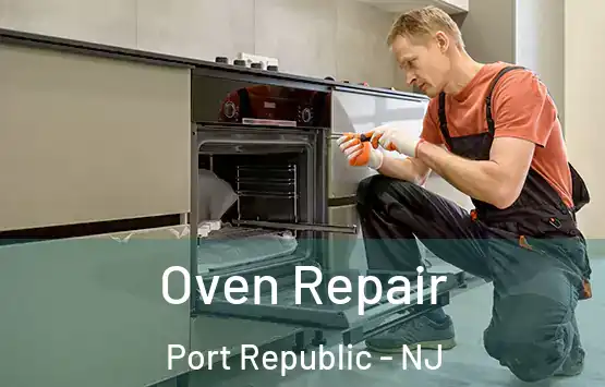 Oven Repair Port Republic - NJ
