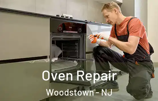  Oven Repair Woodstown - NJ