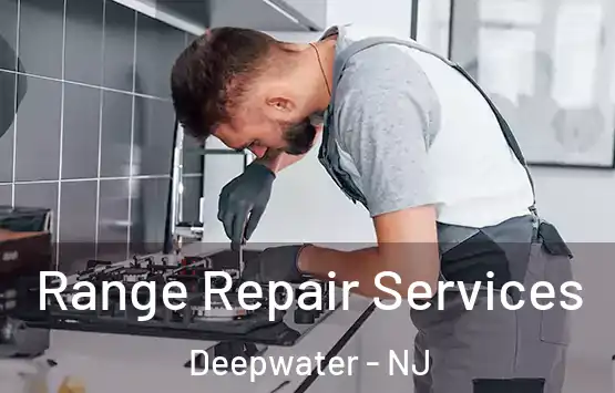  Range Repair Services Deepwater - NJ