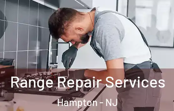  Range Repair Services Hampton - NJ
