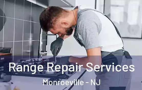 Range Repair Services Monroeville - NJ