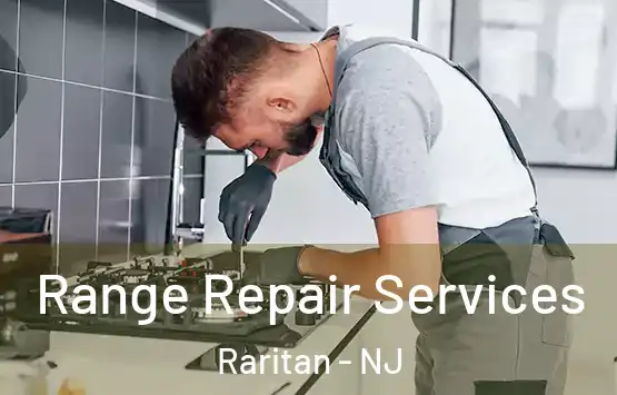  Range Repair Services Raritan - NJ
