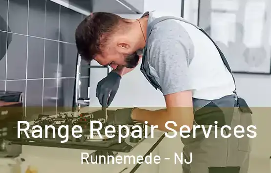  Range Repair Services Runnemede - NJ