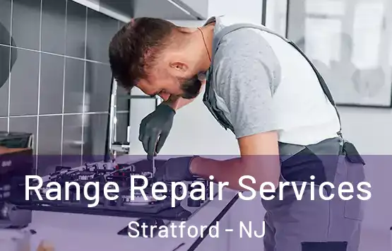  Range Repair Services Stratford - NJ