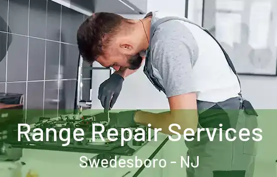  Range Repair Services Swedesboro - NJ