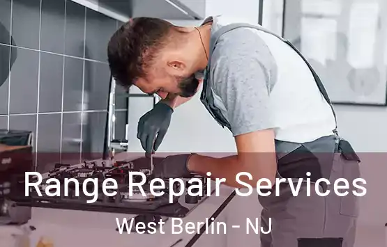  Range Repair Services West Berlin - NJ