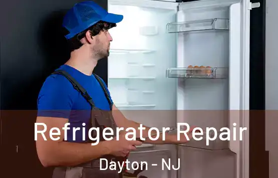  Refrigerator Repair Dayton - NJ