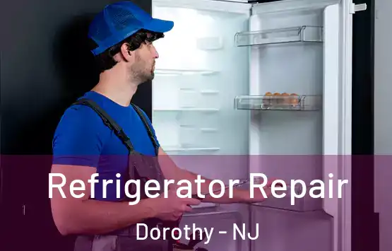  Refrigerator Repair Dorothy - NJ