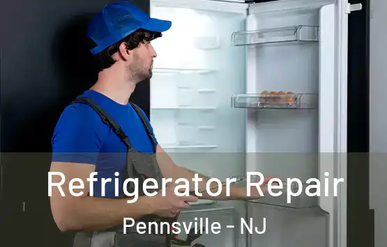  Refrigerator Repair Pennsville - NJ