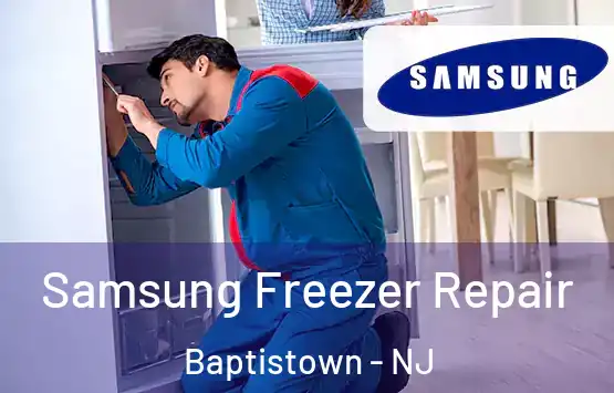  Samsung Freezer Repair Baptistown - NJ