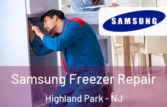  Samsung Freezer Repair Highland Park - NJ