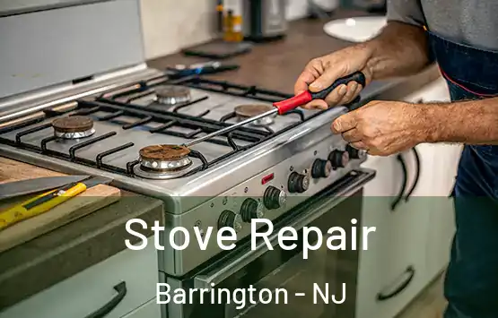  Stove Repair Barrington - NJ