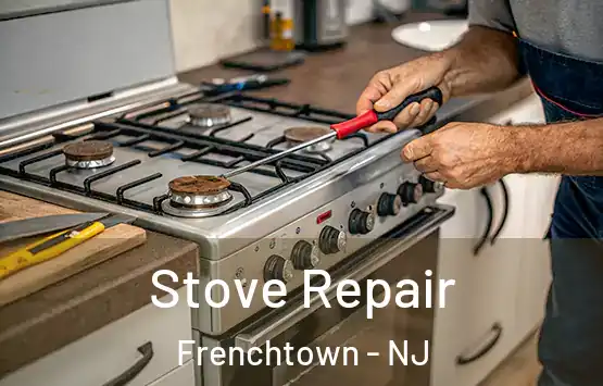  Stove Repair Frenchtown - NJ