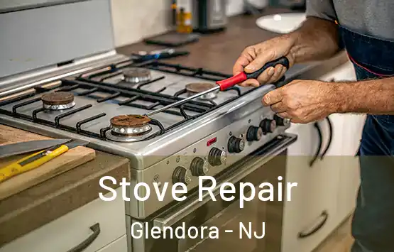  Stove Repair Glendora - NJ