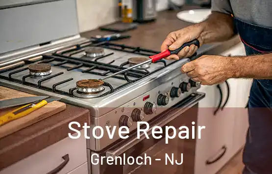  Stove Repair Grenloch - NJ