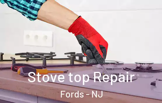  Stove top Repair Fords - NJ