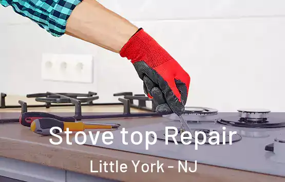 Stove top Repair Little York - NJ
