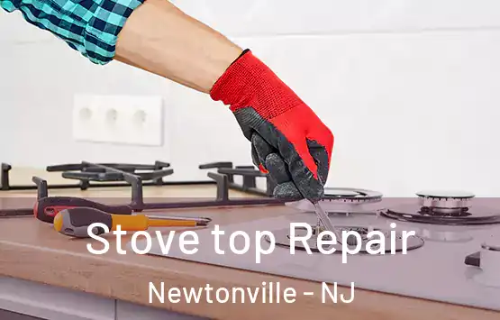  Stove top Repair Newtonville - NJ