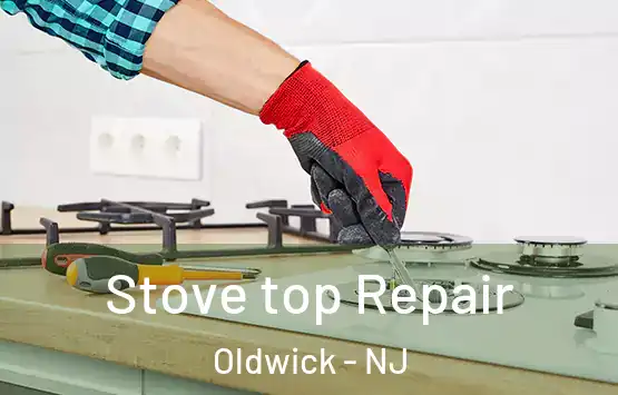  Stove top Repair Oldwick - NJ