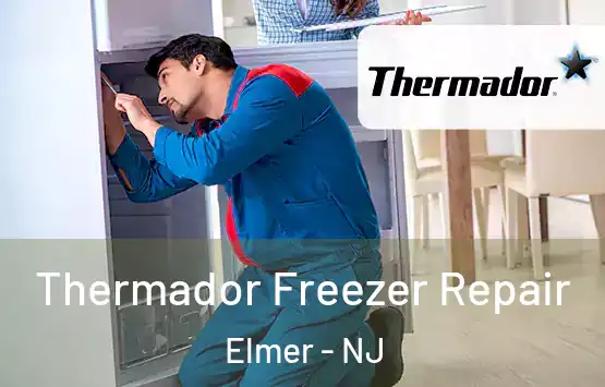  Thermador Freezer Repair Elmer - NJ