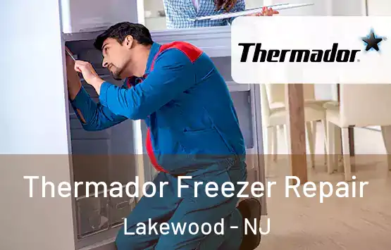  Thermador Freezer Repair Lakewood - NJ