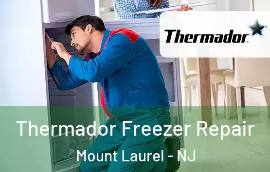  Thermador Freezer Repair Mount Laurel - NJ