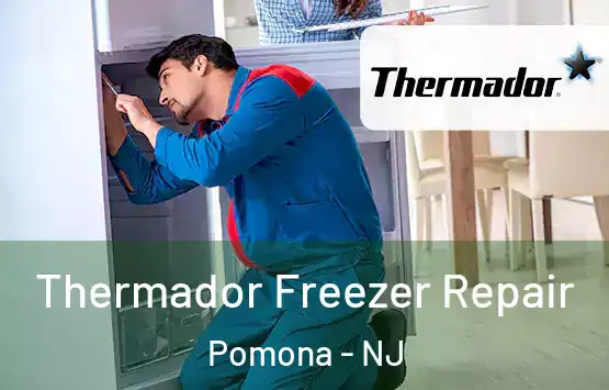  Thermador Freezer Repair Pomona - NJ