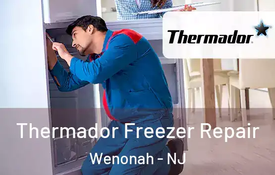  Thermador Freezer Repair Wenonah - NJ