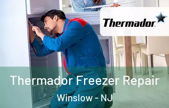 Thermador Freezer Repair Winslow - NJ