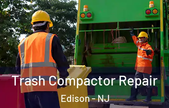  Trash Compactor Repair Edison - NJ