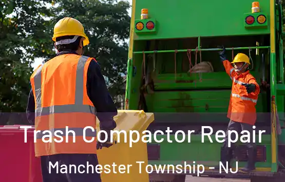  Trash Compactor Repair Manchester Township - NJ