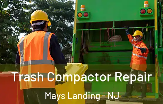  Trash Compactor Repair Mays Landing - NJ