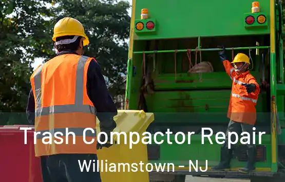  Trash Compactor Repair Williamstown - NJ