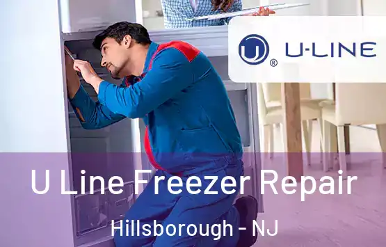  U Line Freezer Repair Hillsborough - NJ