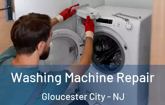  Washing Machine Repair Gloucester City - NJ