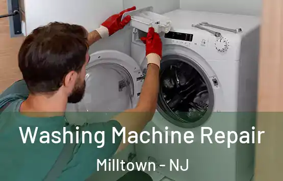  Washing Machine Repair Milltown - NJ