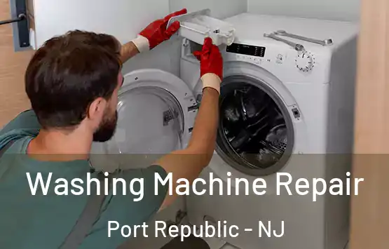  Washing Machine Repair Port Republic - NJ
