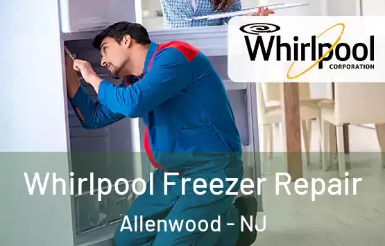  Whirlpool Freezer Repair Allenwood - NJ