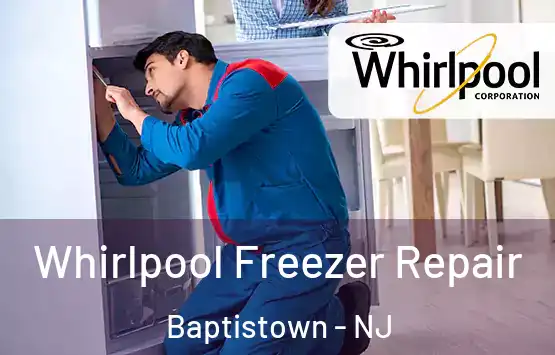  Whirlpool Freezer Repair Baptistown - NJ