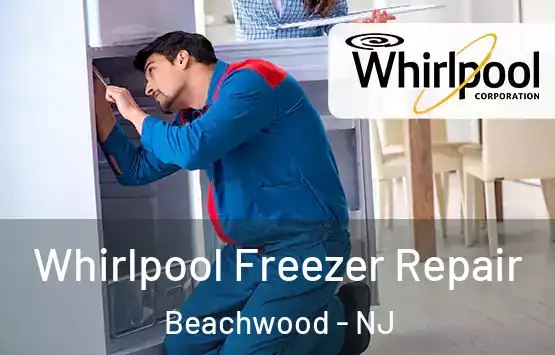  Whirlpool Freezer Repair Beachwood - NJ