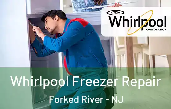  Whirlpool Freezer Repair Forked River - NJ