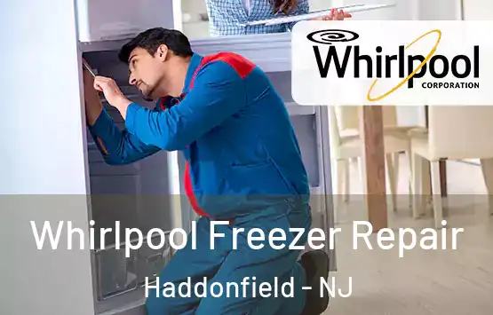  Whirlpool Freezer Repair Haddonfield - NJ