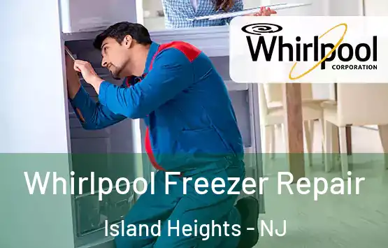  Whirlpool Freezer Repair Island Heights - NJ