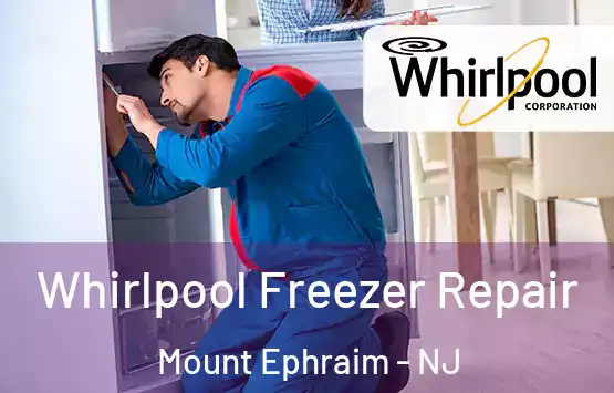  Whirlpool Freezer Repair Mount Ephraim - NJ